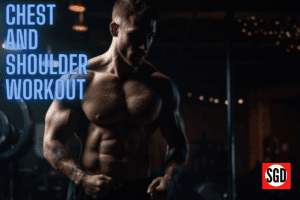 The Ultimate Chest and Shoulder Workout for Sculpted Upper Body